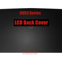 ЖК-задняя крышка/подставка/нижний чехол для MSI GV62 7RC/GV62 7RD/GV62 7RE/GV62 8RD/GV62 8RE