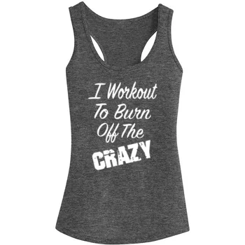 

Womens I Workout To Burn Off The CRAZY New Design Fitness Workout Racerback Tank Tops
