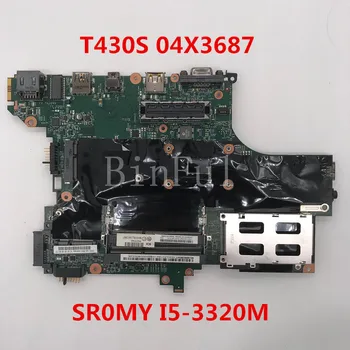 

High quality For Thinkpad T430S T430SI Laptop motherboard 04X3687 With SR0MY I5-3320M CPU HM76 100% full Tested