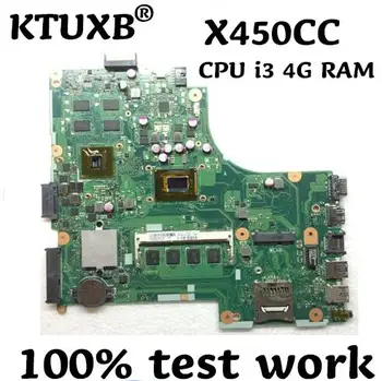 

X450CC X450VP for ASUS X450V X450C X459CC A450V Y481C X452C D452C K450V F450V notebook motherboard CPU i3 4G RAM 100% test work