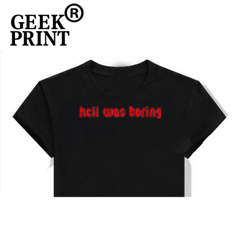 Женская футболка с логотипом Hell Was Boring, забавный сарказм, летняя футболка с коротким рукавом, повседневные топы, новинка, Прямая поставка
