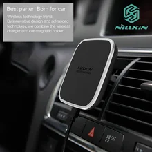 Nillkin Car Magnetic Qi Wireless Charging Holder Air Vent Mount Pad for Samsung S7 S8 Note 8 Charger for iPhone 6 6s 7 8 Plus X