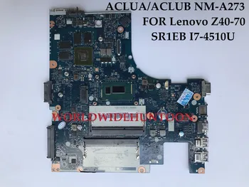 

High quality laptop motherboard for Lenovo Z40-70 ACLUA/ACLUB NM-A273 SR1EB I7-4510U DDR3L 100% Fully Tested