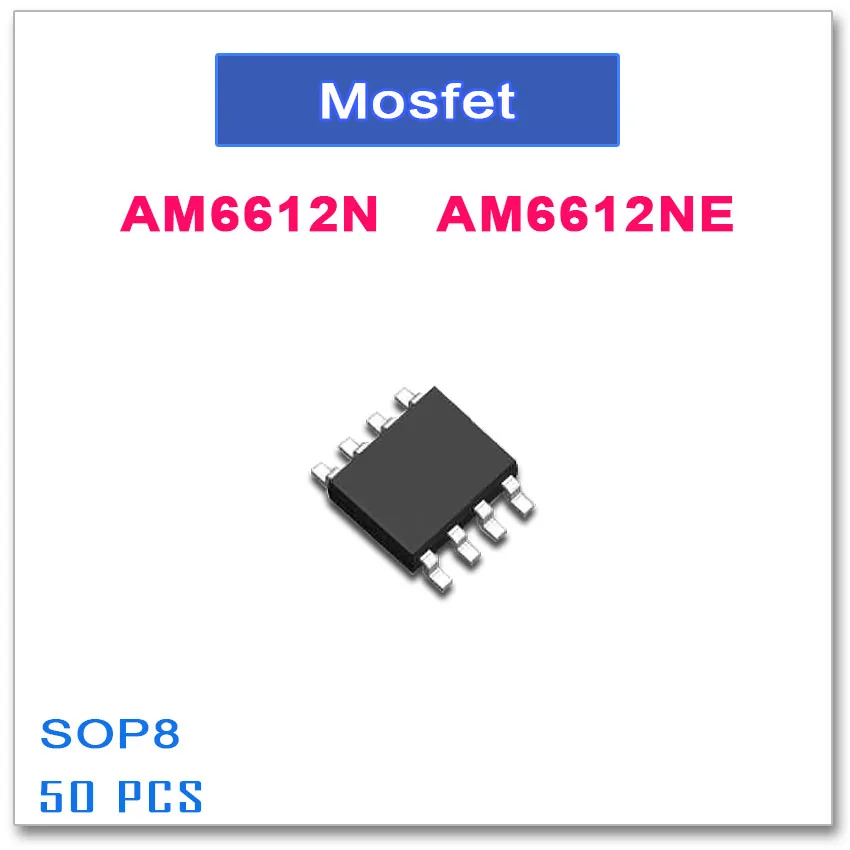 

50 шт. SOP8 AM6612N AM6612NE 6612 N-Channel High quality AM