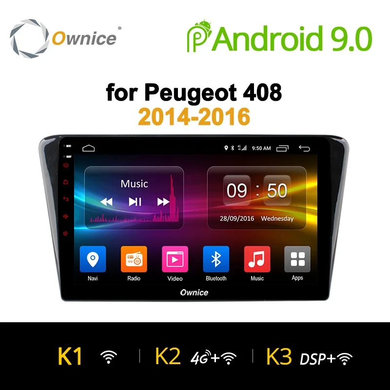 

Ownice K1 K2 K3 Android 9.0 Eight Core Car Radio GPS Navi Player for Peugeot 408 2014 2015 2016 Radio 2GB RAM 32GB ROM
