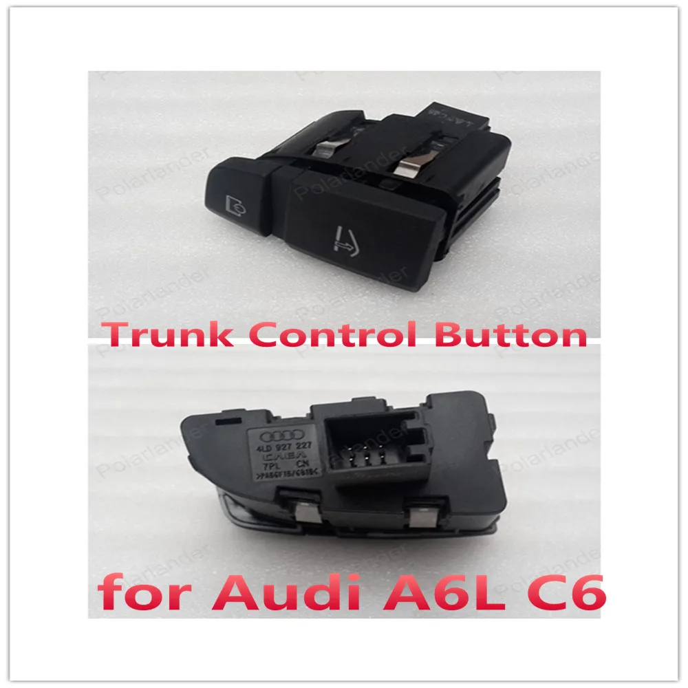 Polarlander 4F1927227A/B 05 08A6L for Au di A6L C6 Trunk Release Switch