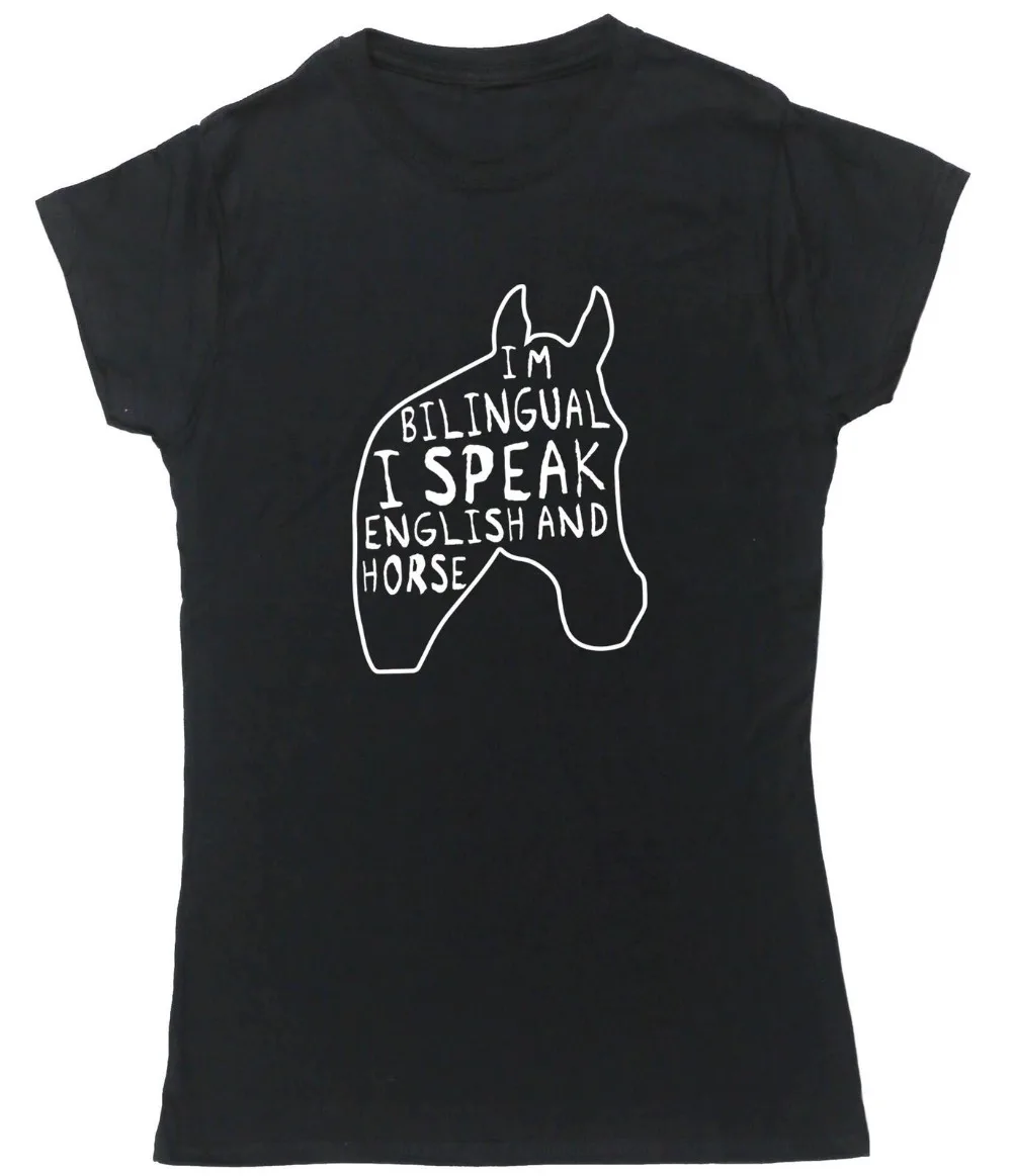 

Women Tops I'm Bilingual I Speak English And Horse t-shirt womens Lady Tees Gifts Dropshipping