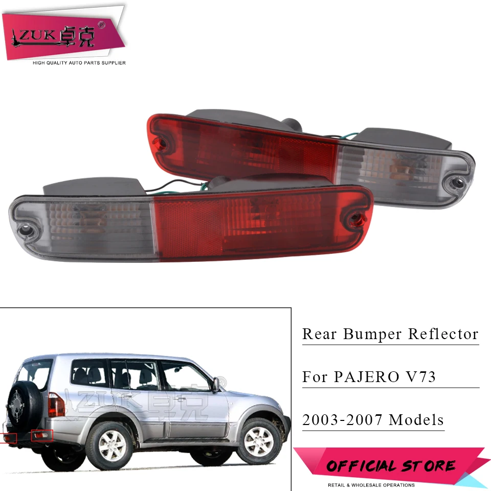

ZUK Rear Bumper Fog Light Lamp Reflector Tail Light Lamp For Mitsubishi Pajero Montero 3 V73 V75 V77 2003 2004 2005 2006 2007