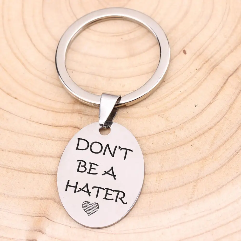 Don't Be a Hater Oval Key Chain Jewelry Pendant 3 Colors Choose Kindness Holder Men Women Friends Uplifting Fob Gift | Украшения и