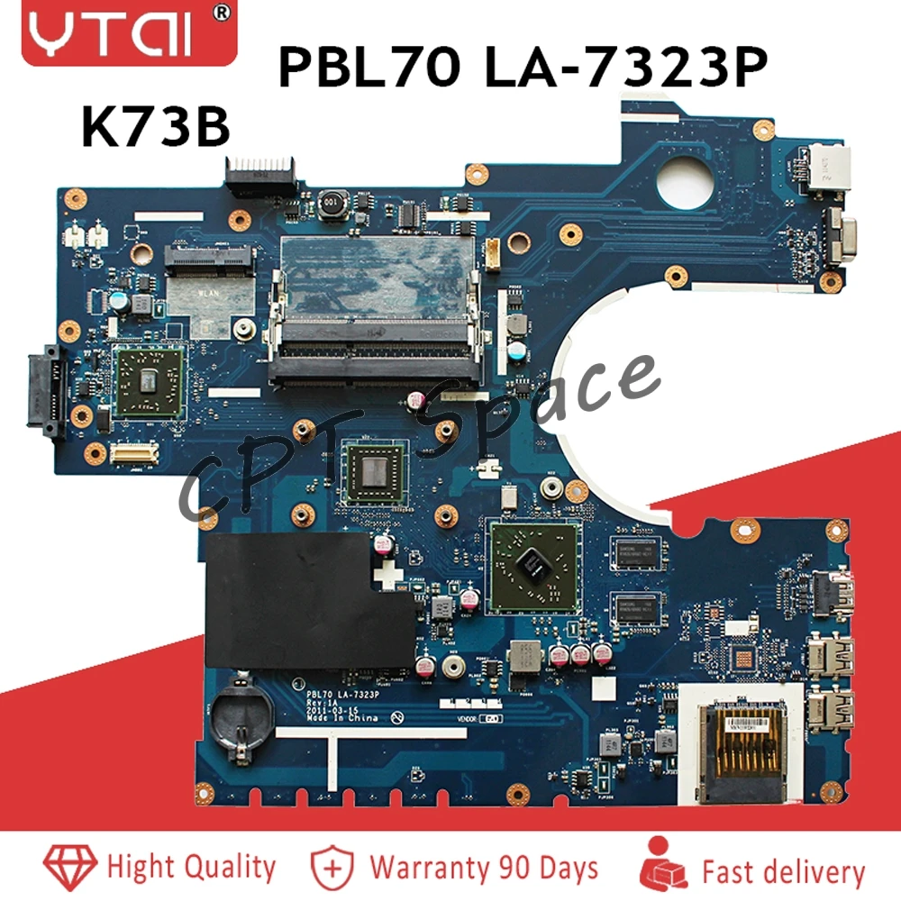 

PBL70 LA-7323P REV: 1AK73B Motherboard for ASUS X73B K73B K73BY K73BR Laptop Motherboard LA-7323P DDR3 100% tested intact
