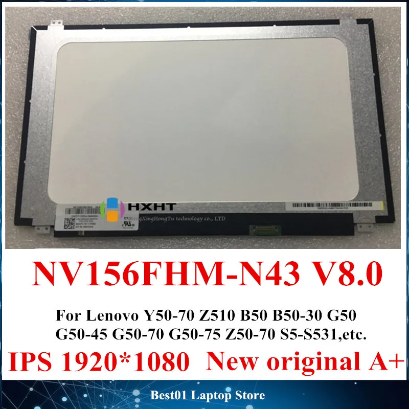 New original NV156FHM-N43 V8.0 LED LCD screen For Lenovo Laptop Y50-70 Z510 B50 B50-30 G50 G50-45 G50-70 G50-75 Z50-70 S5-S531