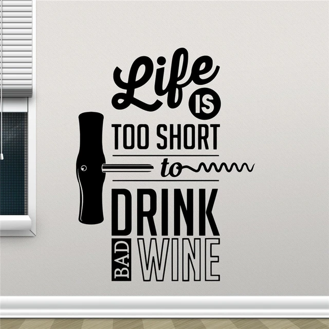 Best Price Life Is Too Short To Drink Bad Wine Kitchen Wall Sticker Home Decor Kitchen Living Room Decor Dining Room Wall Art X389 Best Price Life Is Too Short To Drink Bad Wine Kitchen Wall Sticker Home Decor Kitchen Living Room Decor Dining Room Wall Art X389