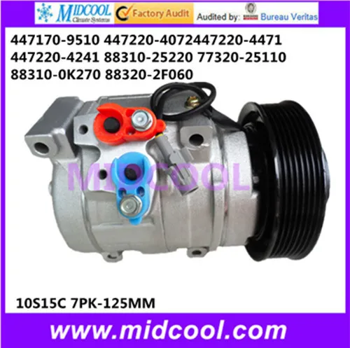 

HIGH QUALITY AUTO AC COMPRESSOR 10S15C FOR 447170-9510/447220-4072/447220-4471/447220-4241/88310-25220/77320-25110/88310-0K270