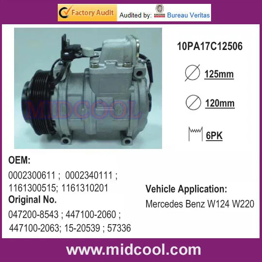 10PA17C AUTO AC COMPRESSOR FOR 0002300611 0002340111 1161300515 1161310201