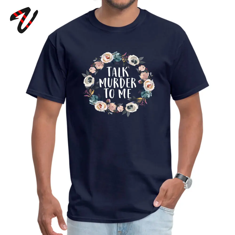 CamisaComics Short Sleeve _black Tops & Tees Father Day Special Crew Neck Cotton Tees Men Tshirts Printed  Free Shipping Talk Murder To Me Funny True Crime Floral Gift navy