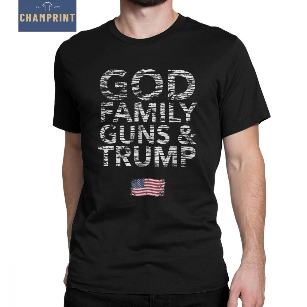 

God Family Guns And Trump Pro Donald T-Shirt for Men Short Sleeves Funny Tee Shirt O Neck 100% Cotton Clothes Brand T Shirts