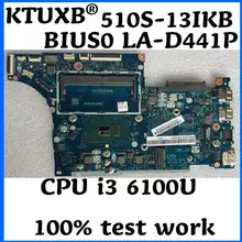 KTUXB BIUS0 LA-D441P для lenovo 510S-13IKB Материнская плата ноутбука Процессор i3 6100U DDR4 тест нормально