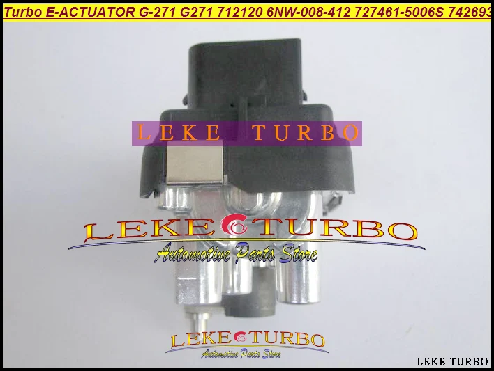 Turbo ELECTRONIC BOOST ACTUATOR Electric wastegate Valve G-271 G271 712120 6NW008412 6NW-008-412 6NW 008 412 727461-5006S 742693 (4)
