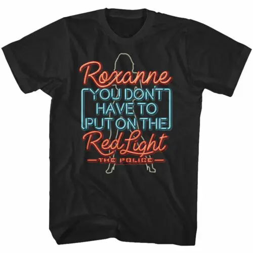 

2019 Cool Sting & The Police Roxanne Neon Shirt Rock Band Song Lyrics T Shirt Men Tee Top Tee Hoodie
