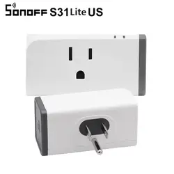 Sonoff S31 Lite нам 16A мини Wi Fi умная розетка беспроводной Smart Switch Plug приложение работает с дома IFTTT/Alexa/Google