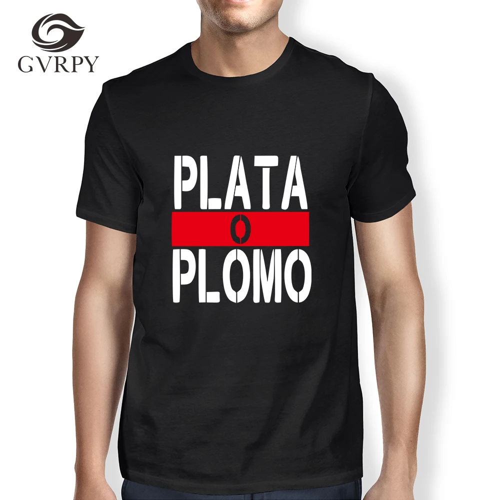 

2018 Summer New Arrival T shirts Plata O Plomo Printed T shirts Men Narcos Pablo Escobar Silver or Lead T-shirts Soft Modal Tees