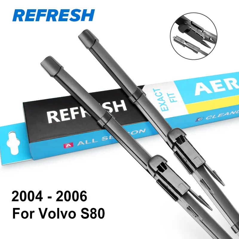 REFRESH Щетки стеклоочистителя для Volvo S80 Fit Hook Arms / Pinch Tab Arms / Push Button Arms Модельный год с 1998 по год - Цвет: 2004 - 2006