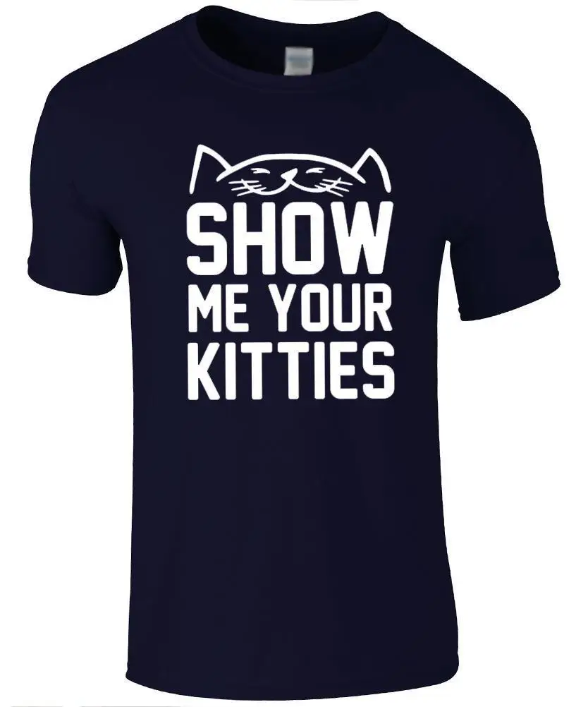 Забавная Мужская футболка Show мне ваш KITTIES' пародия/Rude юмор футболка|Футболки| |