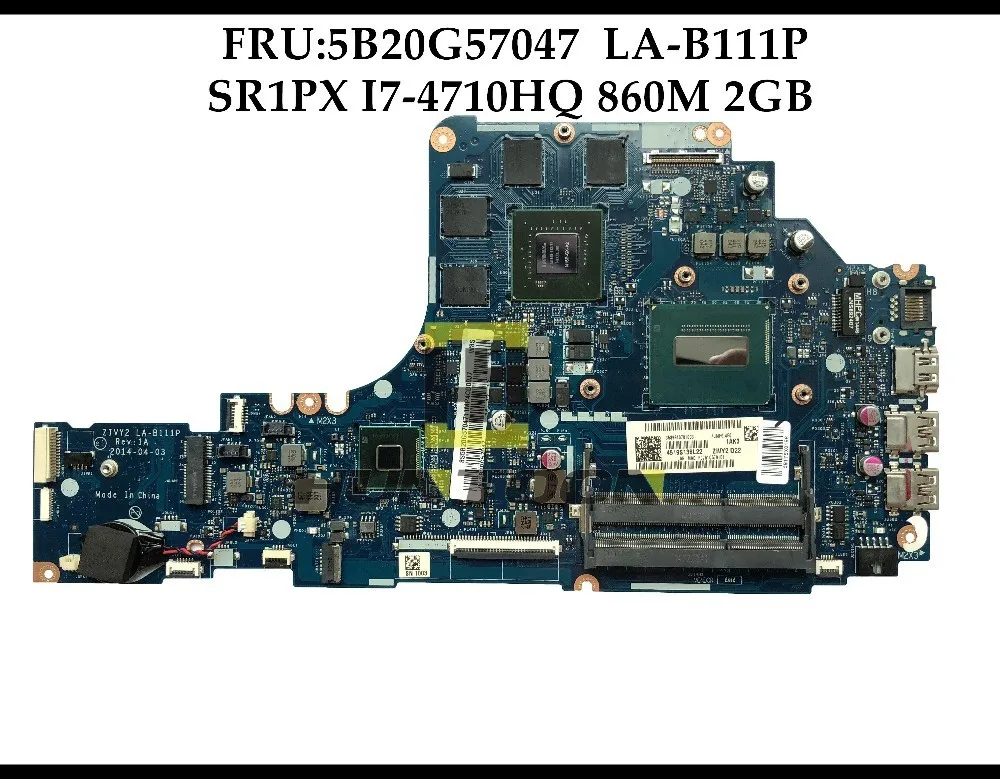 

High quality FRU:5B20G57047 FOR Lenovo Ideapad Y50-70 Laptop Motherboard ZIVY2 LA-B111P SR1PX I7-4710HQ HM87 860M 2GB Tested