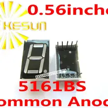 10 шт. x 0,56 дюймов красный 5161BS 5161AS общий анод/катод одна цифровая трубка дисплей модуль