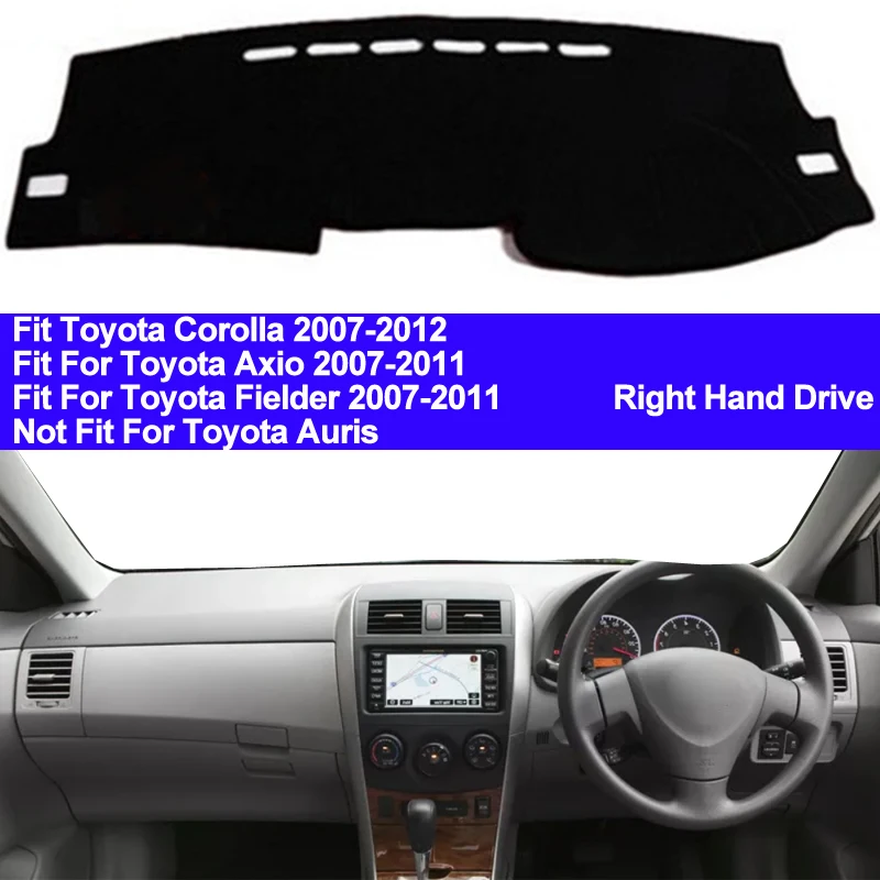 

Car Dashboard Cover Dash Mat For Toyota Corolla Axio Fielder 2007 2008 2009 2010 2011 Right Hand Drive Auto Sun Shade Pad Carpet