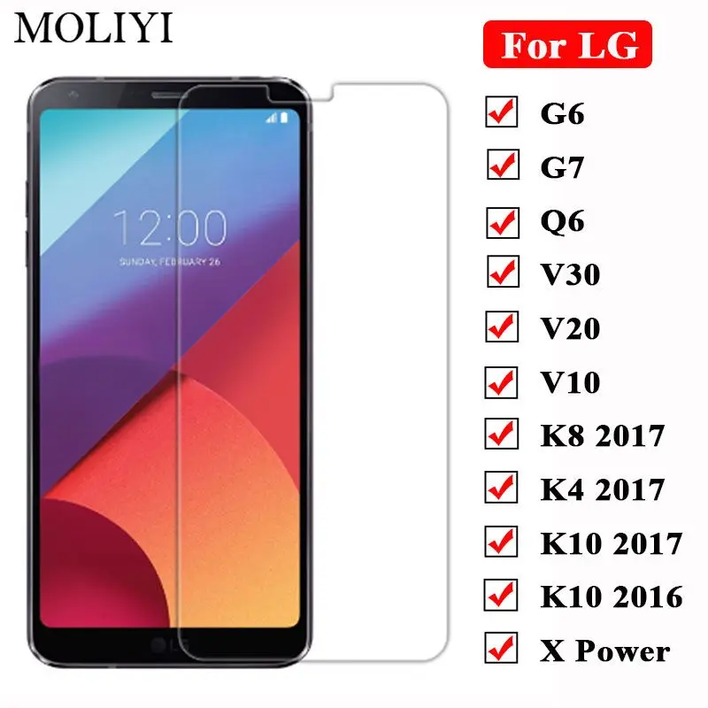 

Protective Glass on for LG V30 V20 K8 K4 2017 V10 K10 2016 2017 G6 G7 G5 Q6 X Power K 10 Glass Screen Protector Tempered Glass
