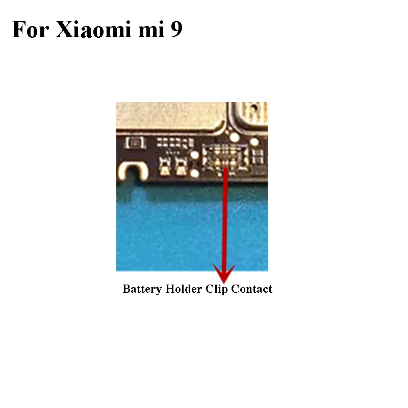 

2PCS Inner FPC Connector Battery Holder Clip Contact for Xiaomi Mi 9 logic on motherboard mainboar For Xiaomi Xiao Mi Mi9
