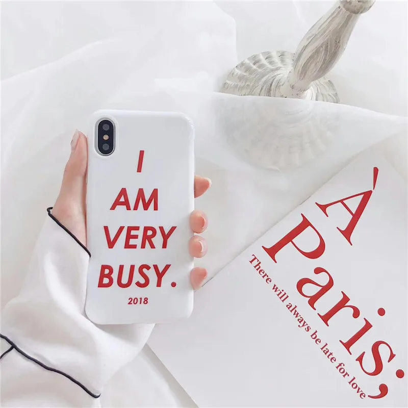 Simple Red Letters I am very busy Phone Case for iPhone 7 Case for iPhone X 6 6S 7 8 Plus Soft TPU Matte White Fundas Capa Hot03