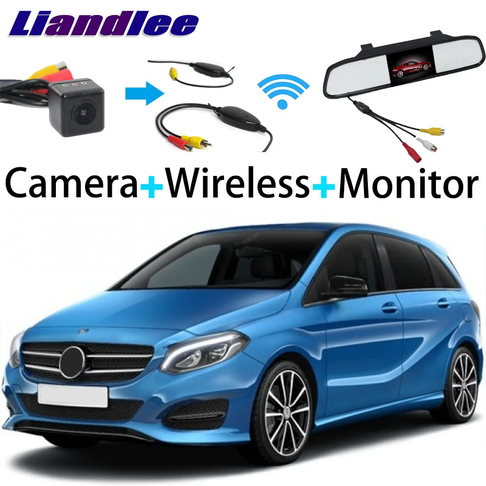 Liandlee 3in1 Wireless Receiver Mirror Monitor Special Rear View Camera Backup For Mercedes Benz B Class MB W246 2012~2018