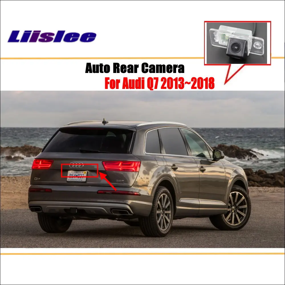 

For Audi Q7 2013-2018 Car Rearview Rear View Camera Backup Back Parking AUTO HD CCD CAM Accessories Kit