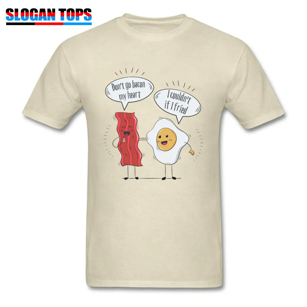 Funny Mens Tshirts Printing Don't Go Bacon My Heart Egg Couldnt If Fried T- shirt Men Funny T Shirt Breakfast Mime Tops Tees Xxxl - T-shirts -  AliExpress