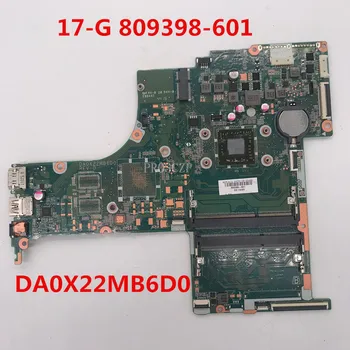 

Free shipping For Pavilion 17-G Laptop motherboard 809398-601 809398-501 809398-001 DA0X22MB6D0 100% working well