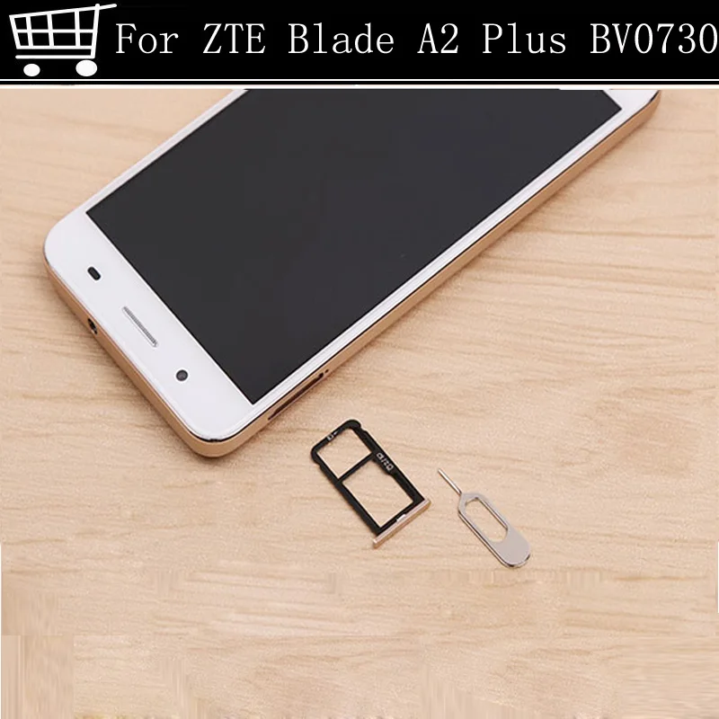 

For ZTE Blade A2 Plus BV0730 5.5inch New Original Sim Card Holder Tray Card Slot For ZTE Blade A2 Plus BV0730 Sim Card Holder