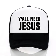 Y'all Need Jesus Письмо печати шляпа для мужчин и женщин лето Mesh Trucker бейсболка с возможностью регулировки размера шляпы gorra hombre