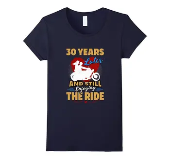 

30th Wedding Anniversary Gift Enjoy The Ride Funny T-Shirt Womens T Shirt Harajuku Fall Cheap Sale Women Tees Fashion
