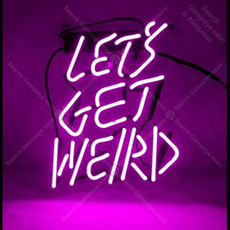 Us 102 2 27 Off Purple Let S Get Weird Real Glass For Gift Or Home Bedroom Beer Pub Decor Neon Light Signs Bright Iconic Sign Neon Light Art In