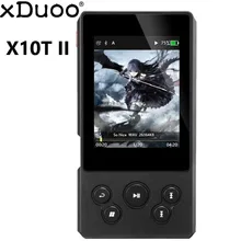 XDuoo X10T II портативный цифровой проигрыватель музыкальный плеер DSD MP3-плеер HD без потерь 32 бита/384 кГц APT-X Поддержка 256 ГБ памяти