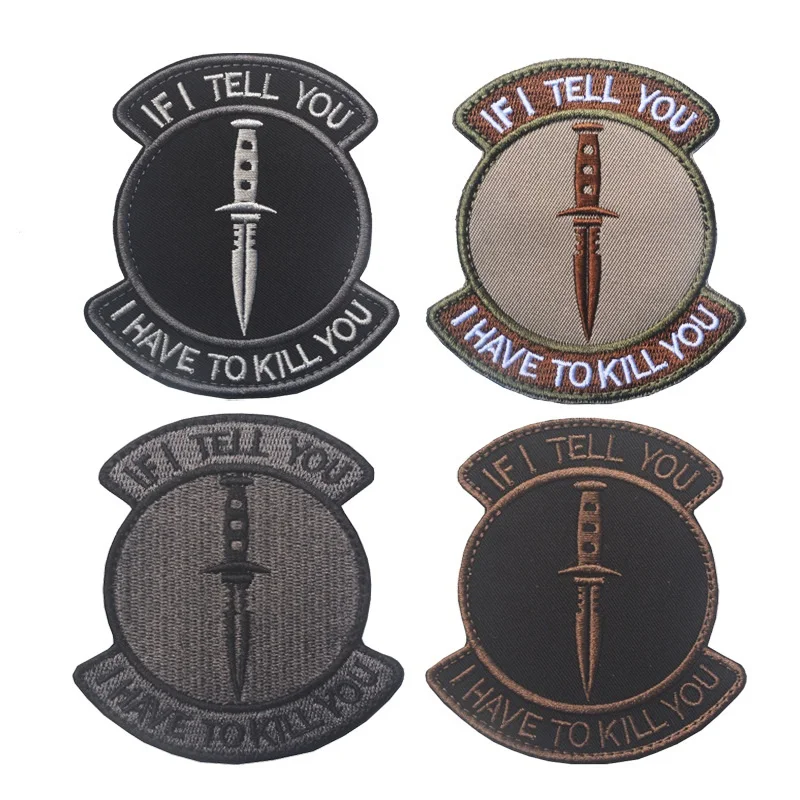 IF I TELL YOU Tactical Morale Patch Emblem Army Badge Morale