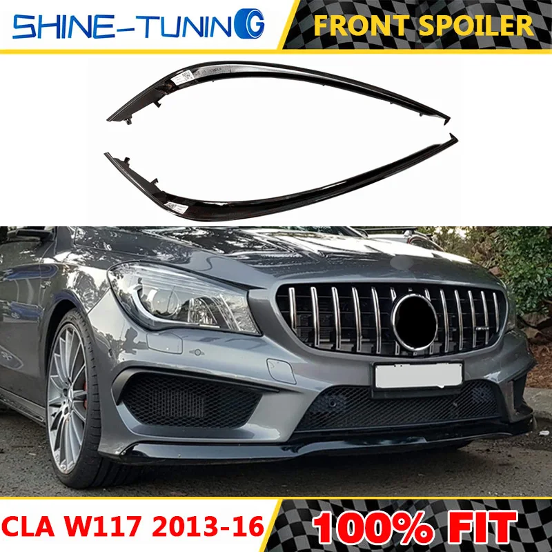 

Suitable for CLA220 CLA200 CLA180 W117 CLA260 250 CLA45 CLA45 Front Spoiler Pre facelift 14-16
