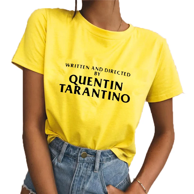 

Funny Hotmess Cotton Tees WRITTEN AND DIRECTED BY QUENTIN TARANTINO Sexy Women T-Shitr Slim Round Neck Yellow Top