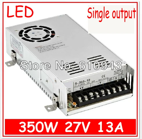 

S-350-27V 13A Single Output Switching power supply for LED SMPS AC to DC