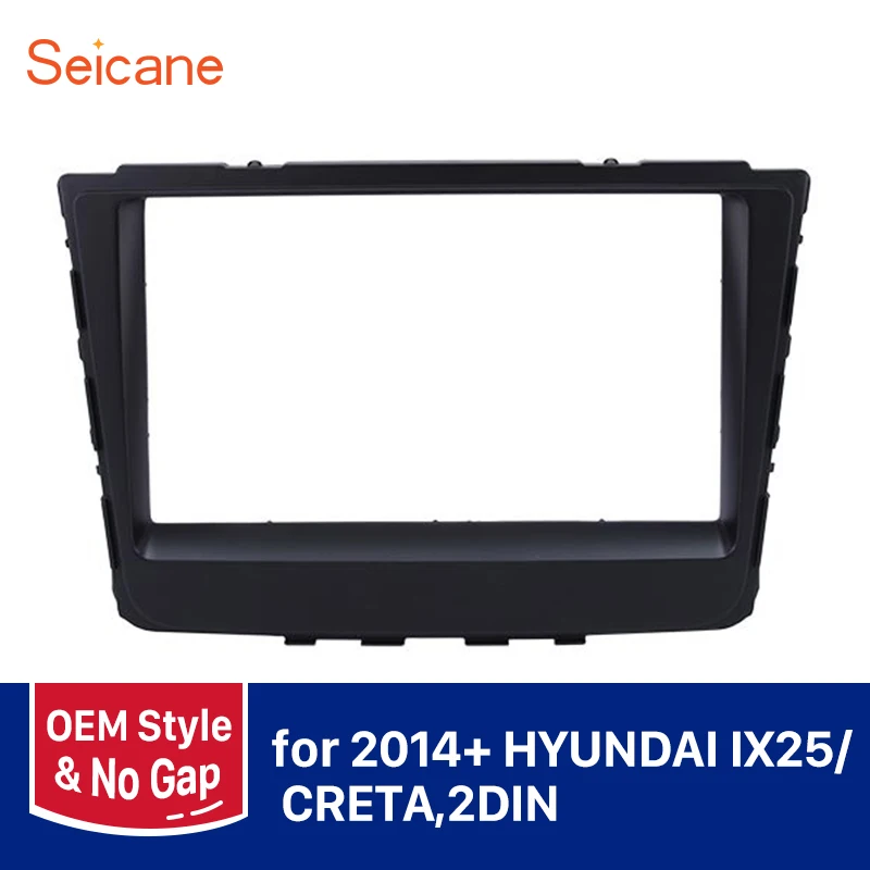 Автомагнитола Seicane черная Автомобильная панель с двойным Din OEM для HYUNDAI IX25 CRETA 2014