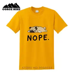 Модная Классическая футболка Nope Not Today Honbre с милым Мопсом, забавная белая мужская футболка с надписью, оригинальная брендовая Классическая
