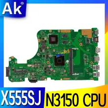 Материнская плата для ноутбука X555SJ N3150 процессор для ASUS X555 X555S X555SJ A555S материнская плата для ноутбука X555SJ материнская плата X555SJ материнская плата