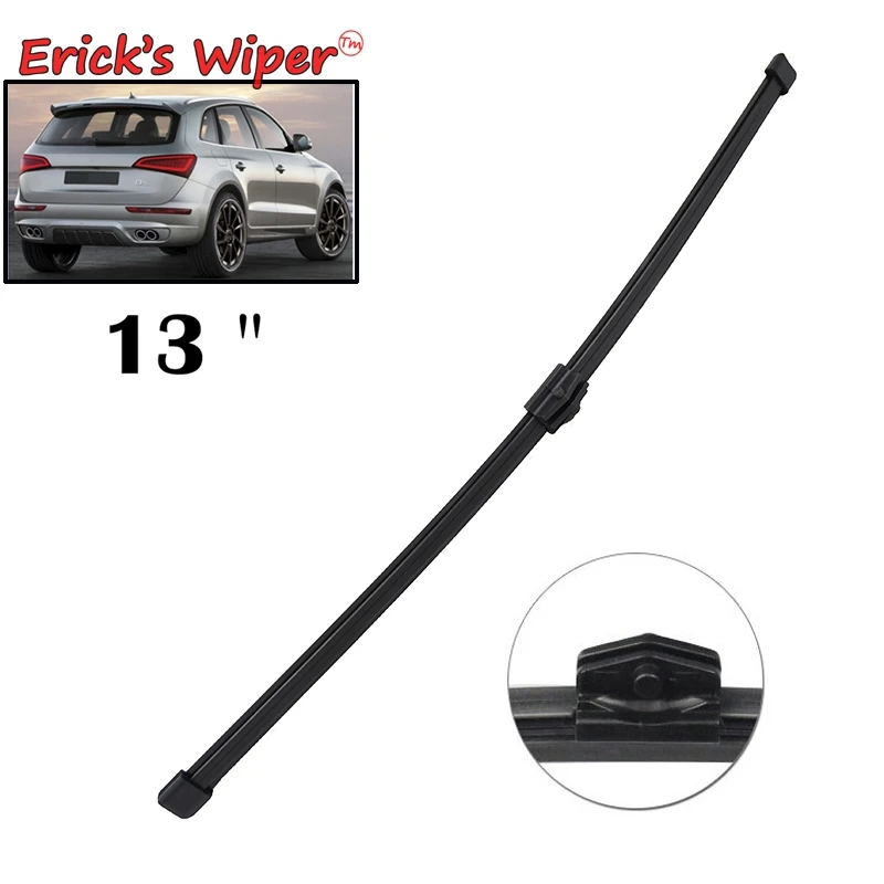 Tylne pióro wycieraczki Erick's Wiper 13 "dla Audi Q5 SQ5 8RB 2008 2017